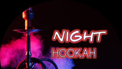 NIGHT HOOKAH